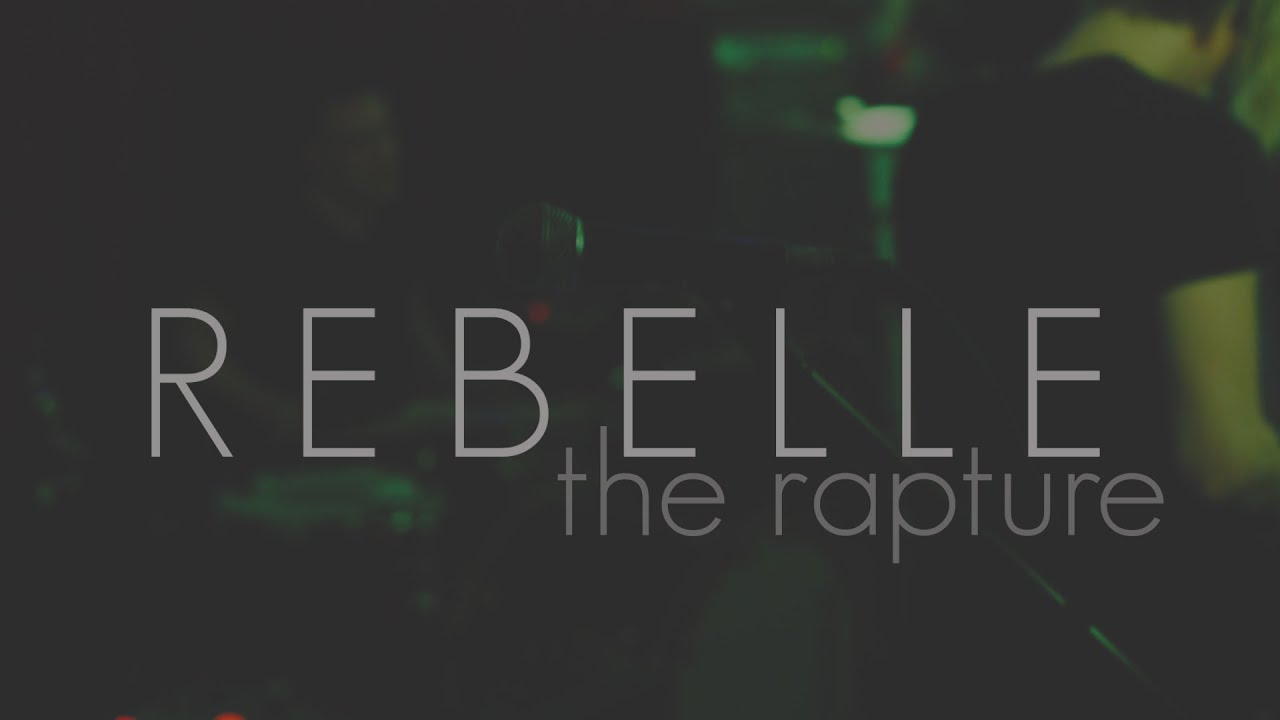 REBELLE | The Rapture | Live at House Of Targ