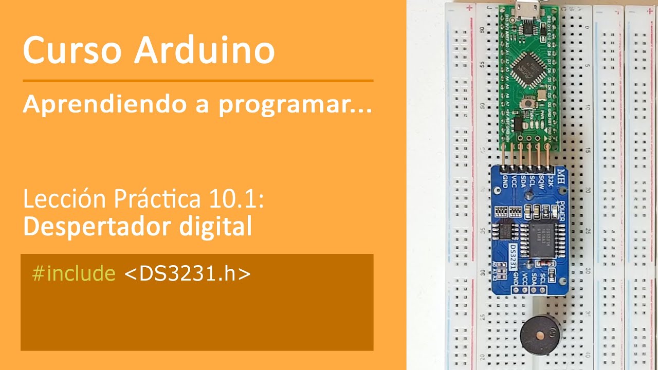 #10.1 Despertador Digital [#include, DS3231] - Curso Arduino