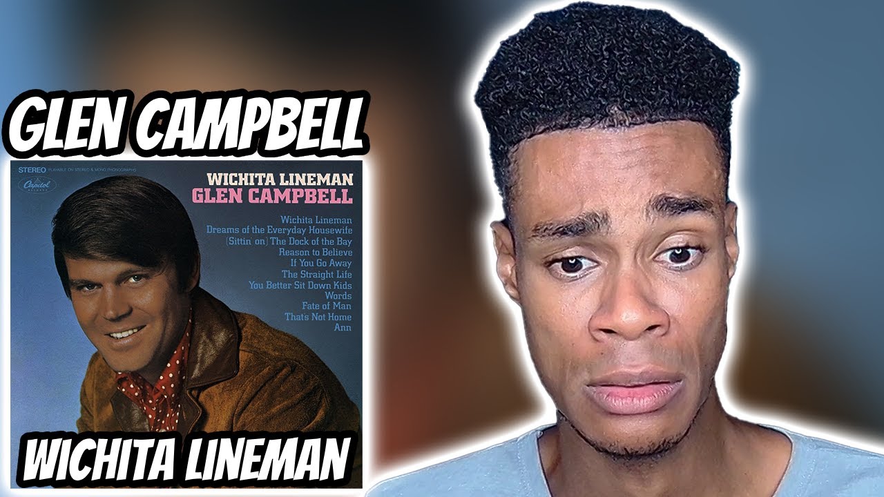 Glen Campbell - Wichita Lineman | FIRST TIME REACTION
