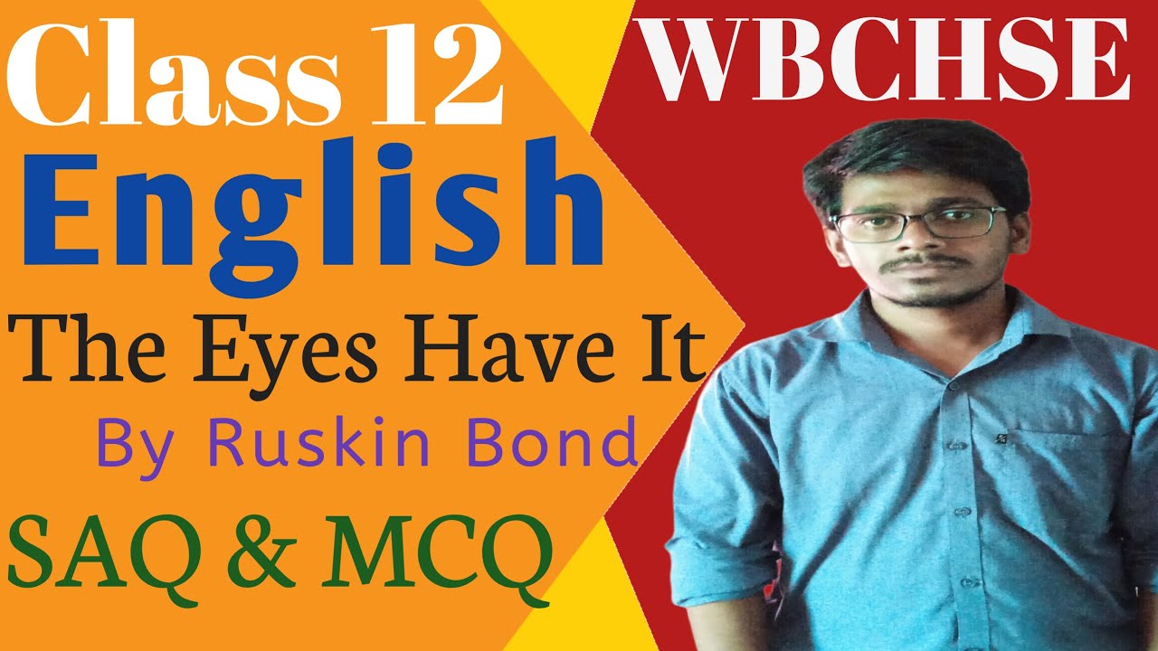The Eyes Have It SAQ MCQ CLASS XII ||CLASS 12  The  Eyes Have It by Ruskin Bond | @Learn4GyanTD