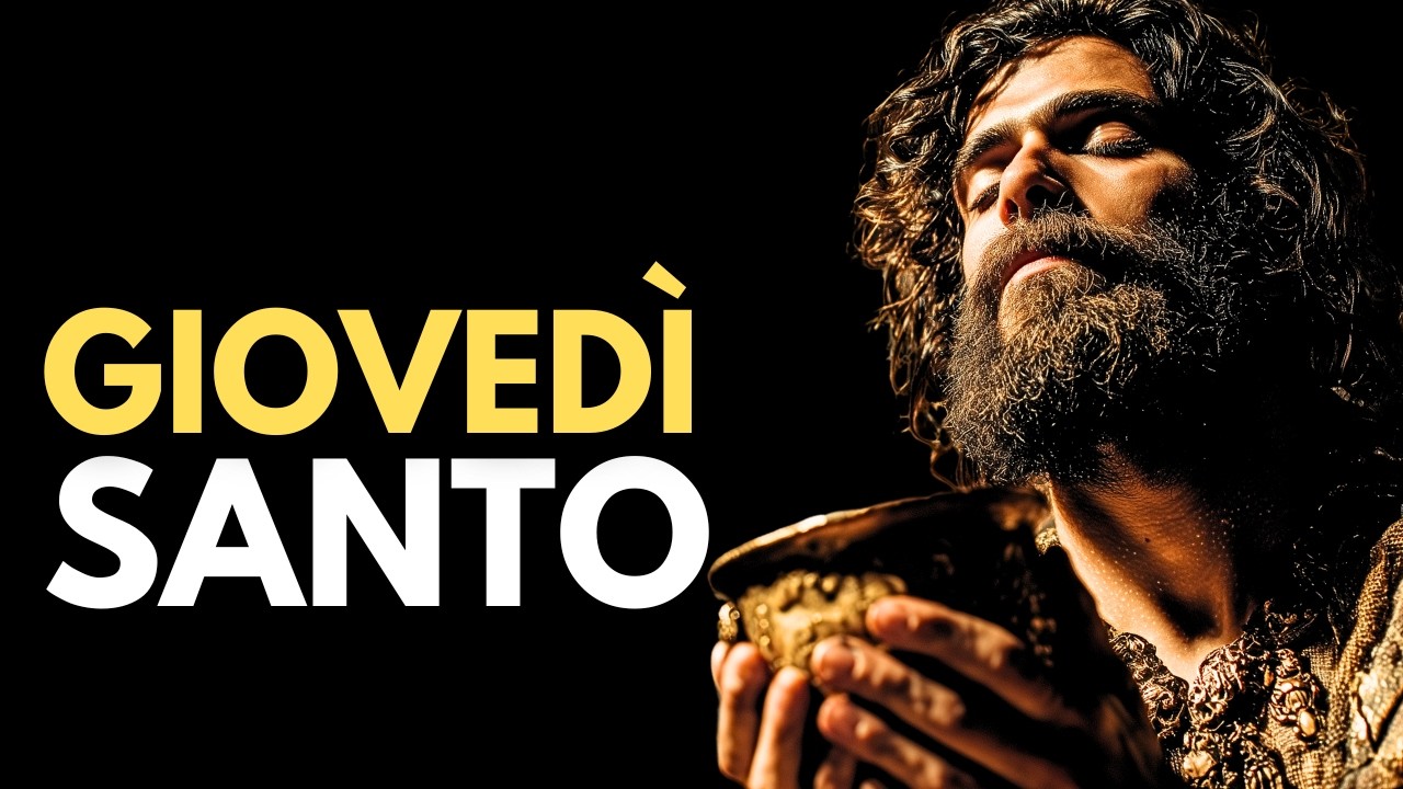Gioved&igrave; Santo &mdash; 