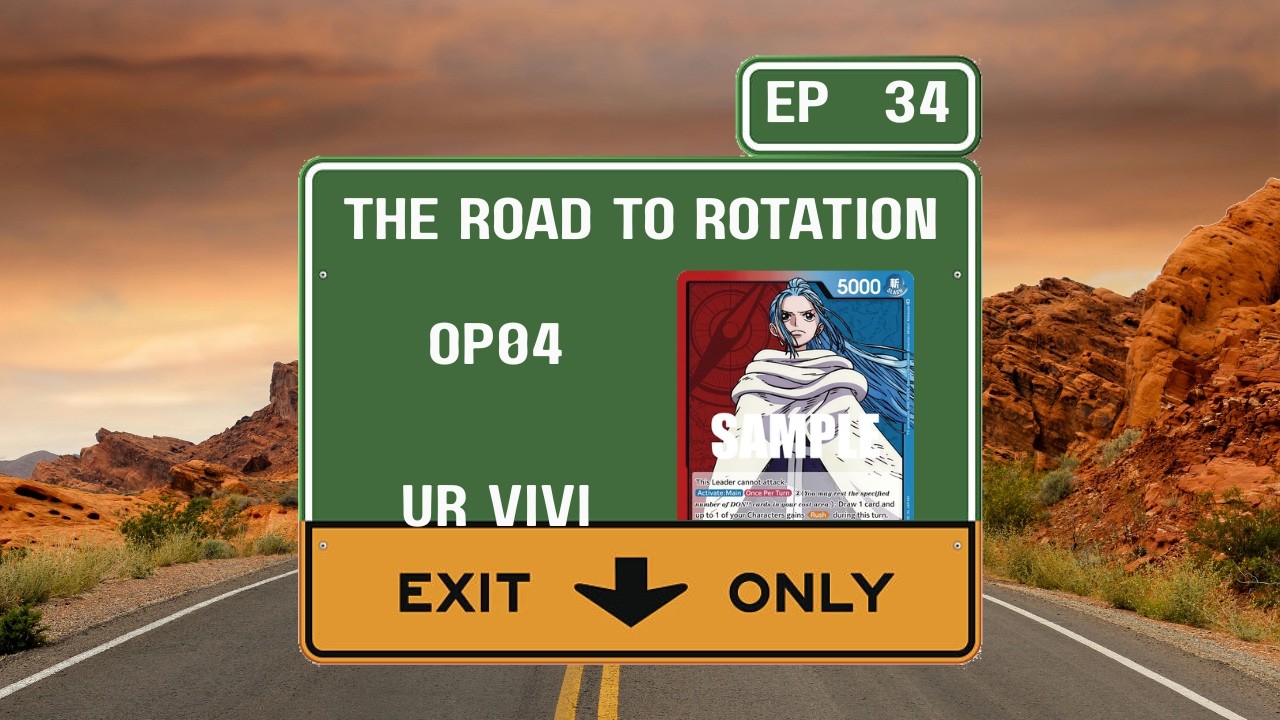 OP04 UR Vivi - The Road to Rotation
