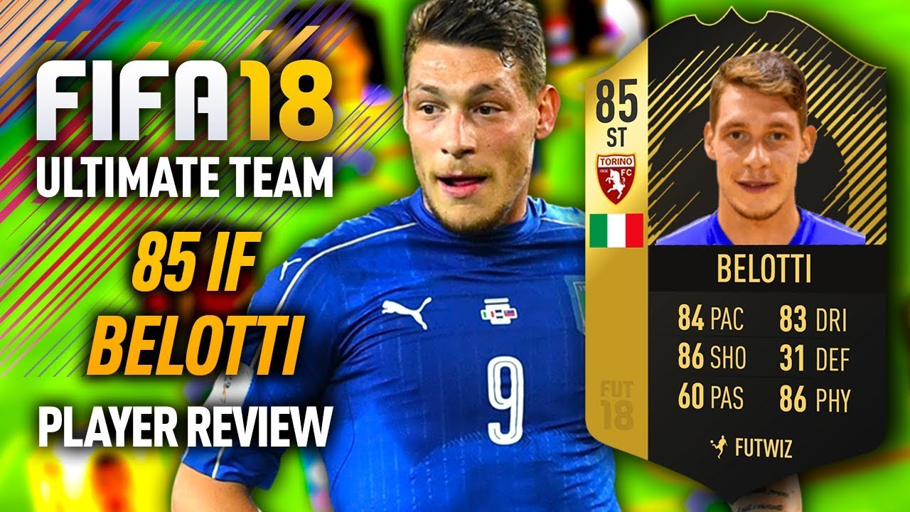 FIFA 18 IF BELOTTI (85) PLAYER REVIEW! FIFA 18 ULTIMATE TEAM!