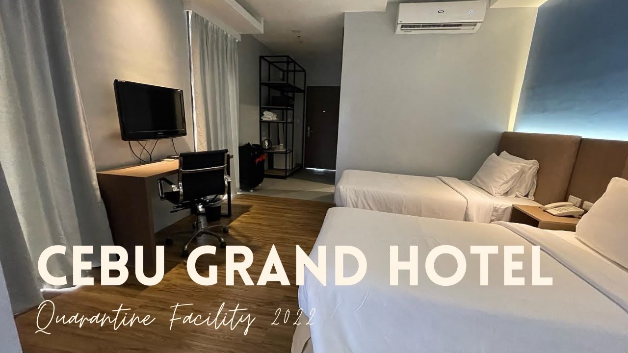 Quarantine Journey at Cebu Grand Hotel 2022