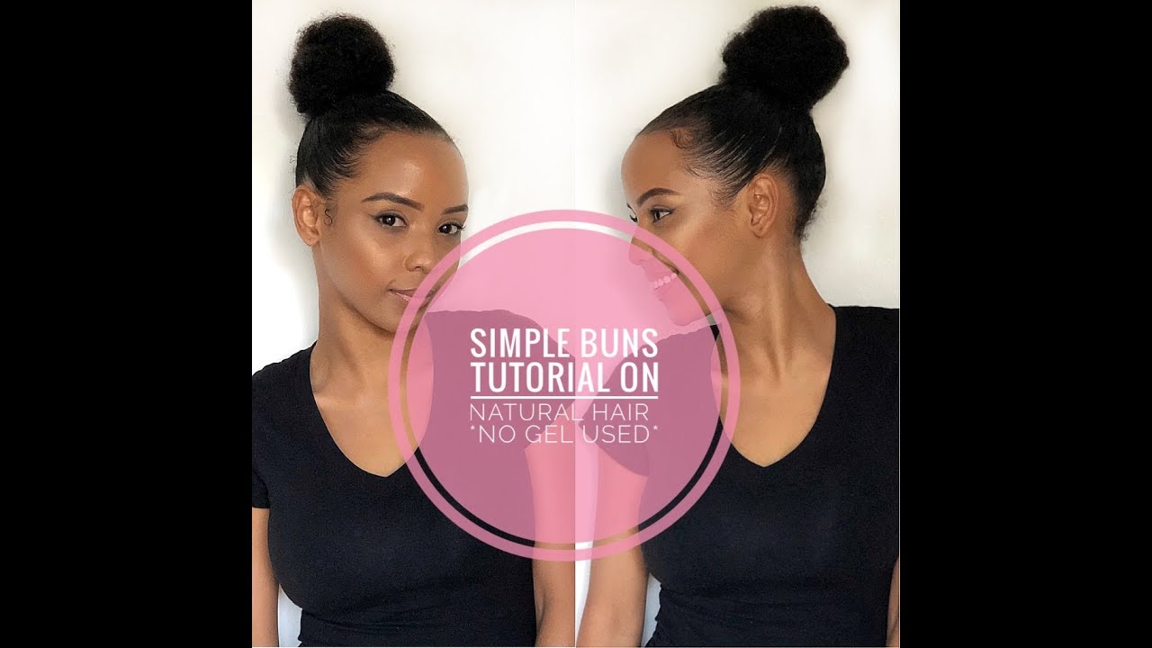 SIMPLE BUN TUTORIAL *NO HAIR GEL USED*
