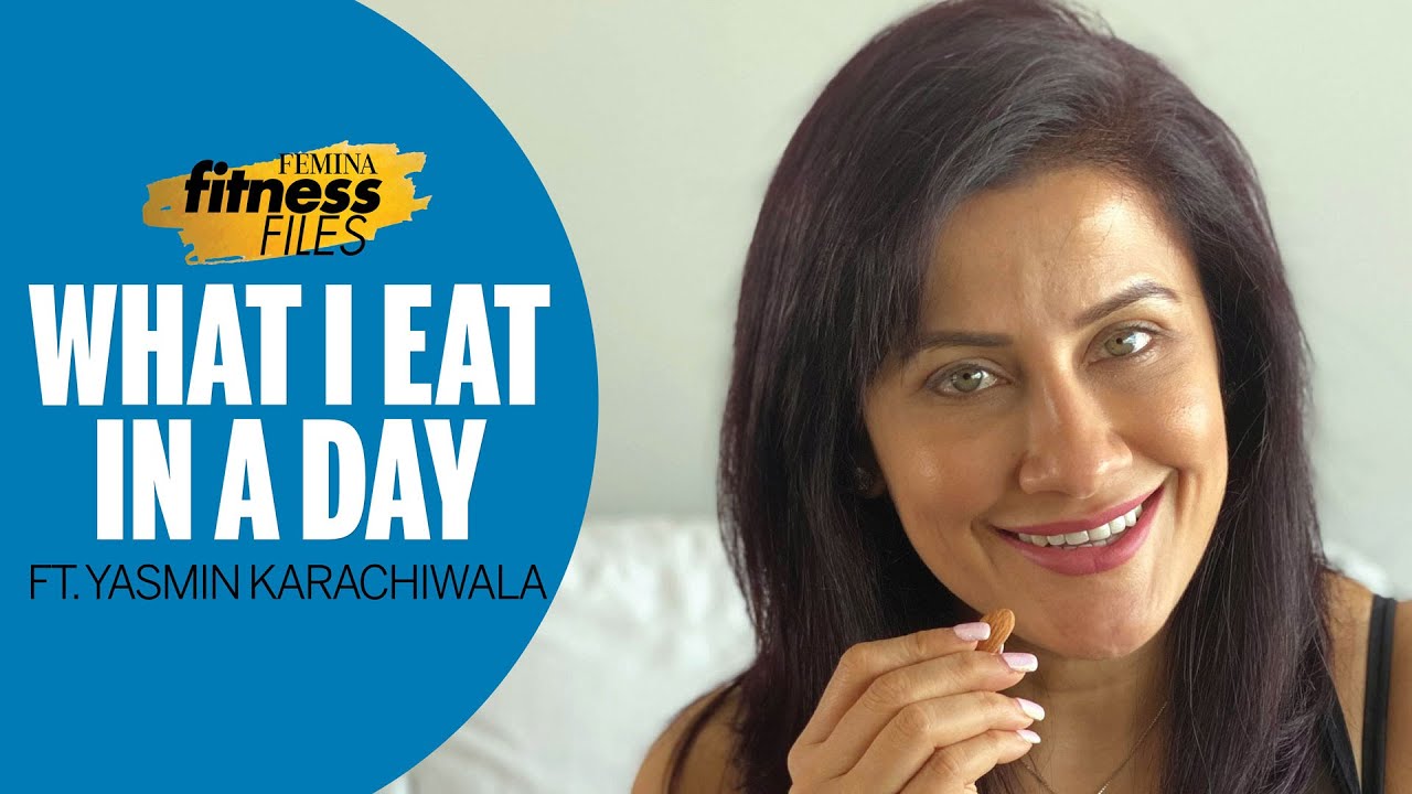 What I Eat In A Day Ft Yasmin Karachiwala
