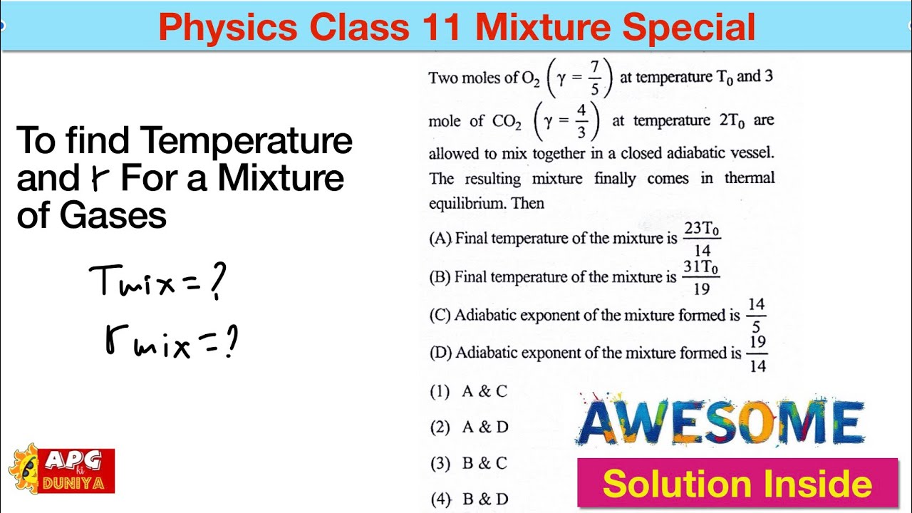 To find temperature and adiabatic exponent of a mixture of gases| Kinetic theory of Gases|Physics