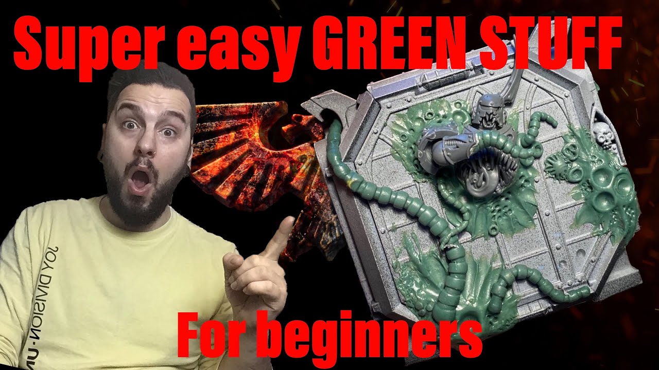 GREEN STUFF IS EASY!? | How to use Green Stuff