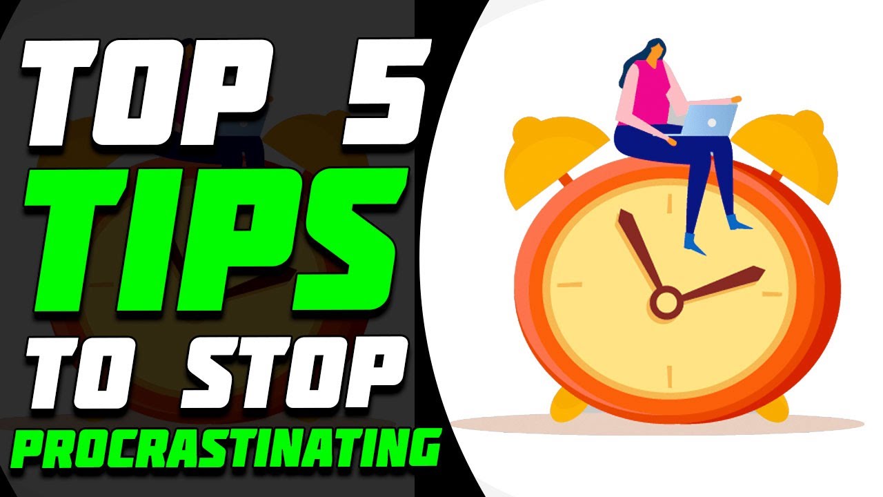 Top 5 Tips to Stop Procrastinating   Increase Productivity
