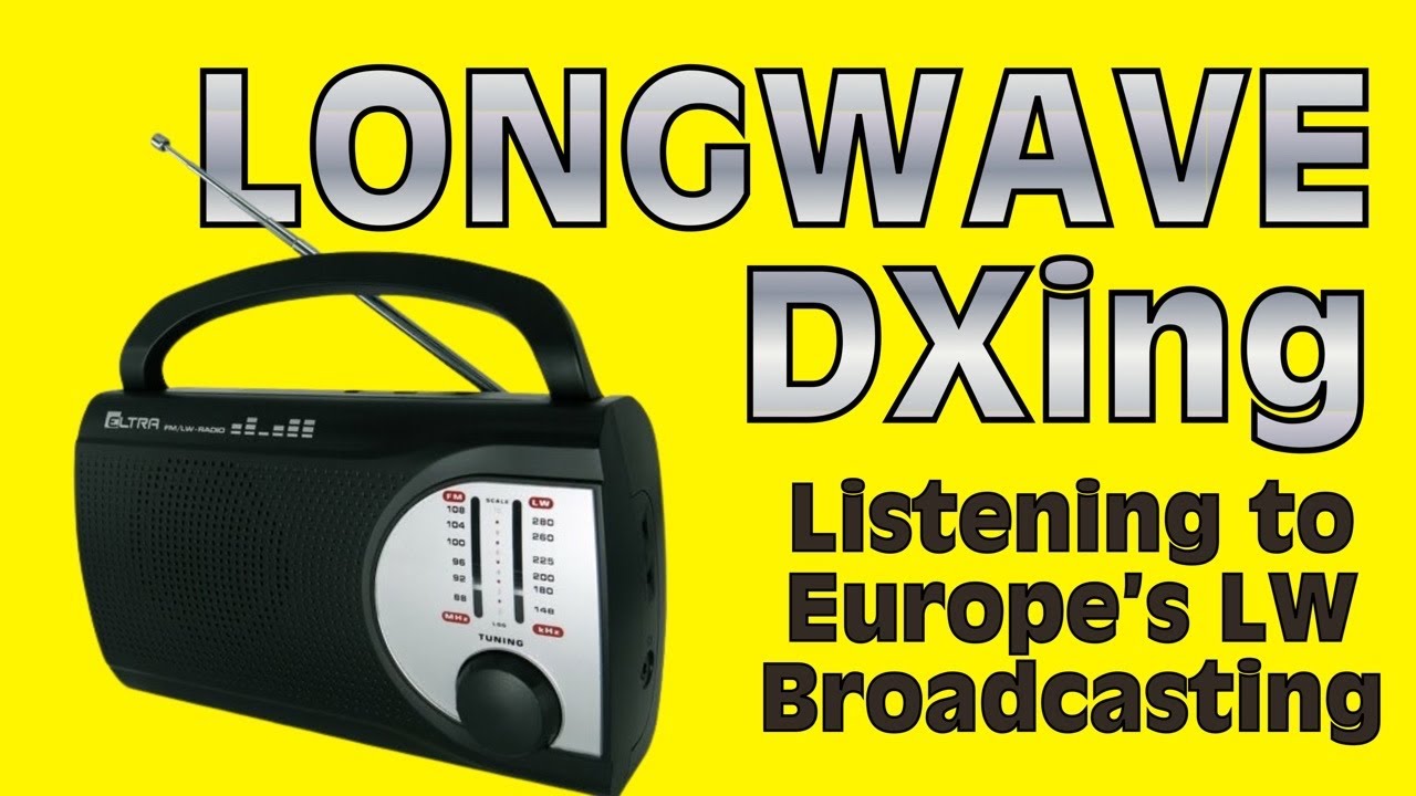 Longwave Broadcast DXing in Europe