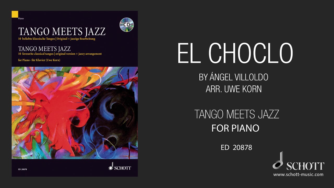 El Choclo by Ángel Villoldo arr. for piano by Uwe Korn