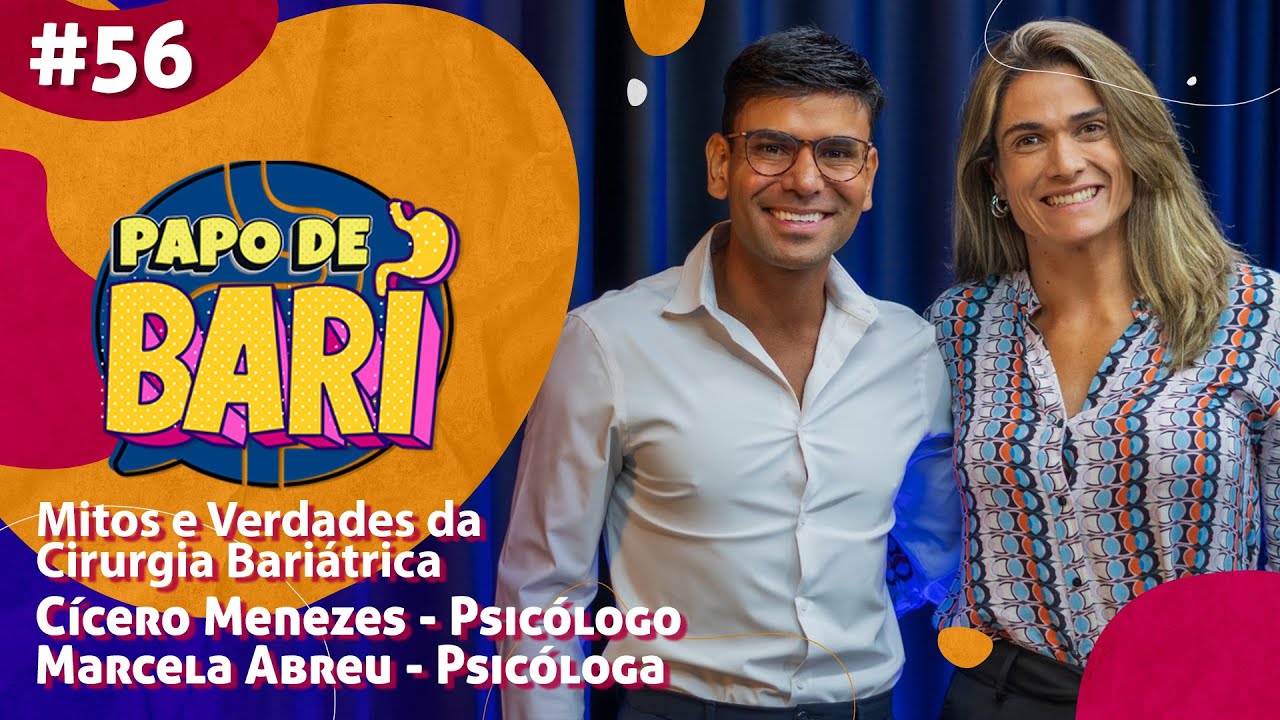 MITOS E VERDADES DA CIRURGIA BARIÁTRICA - PAPO DE BARI #56