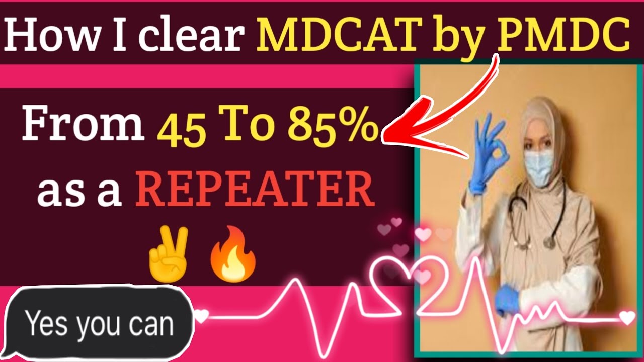 HOW I GET FROM 45 TO 85% as a REPEATER  in MDCAT by PMDC🔥✨
