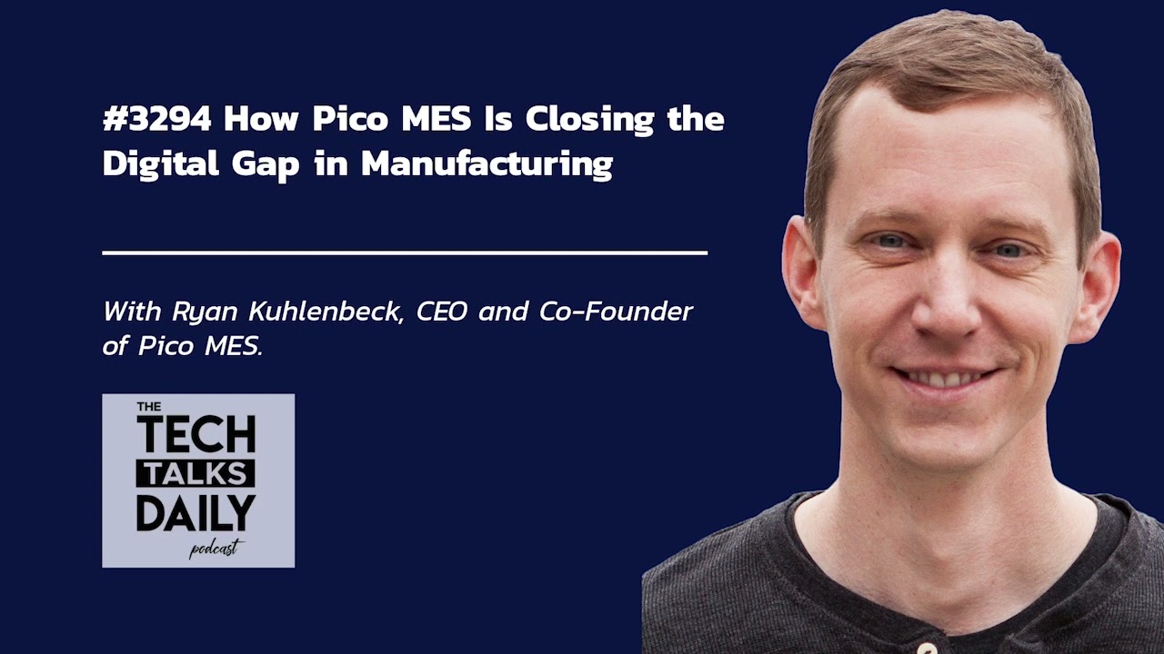 How Pico MES Is Closing the Digital Gap in Manufacturing