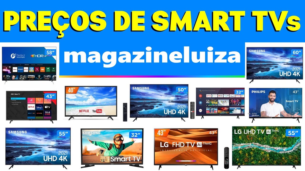 MAGAZINE LUIZA Preços de Smart Tvs - Ofertas do dia Magazine Luiza | Canal Melhor Compra
