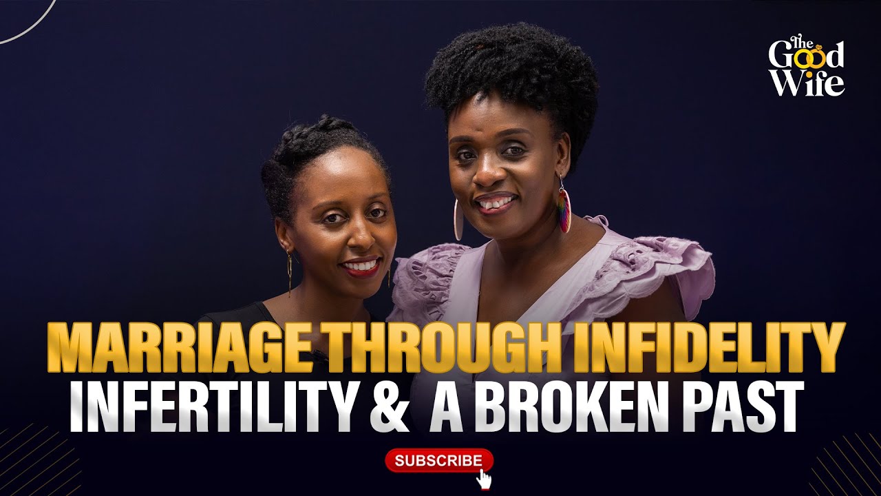 Marriage through infidelity, infertility and a broken past.