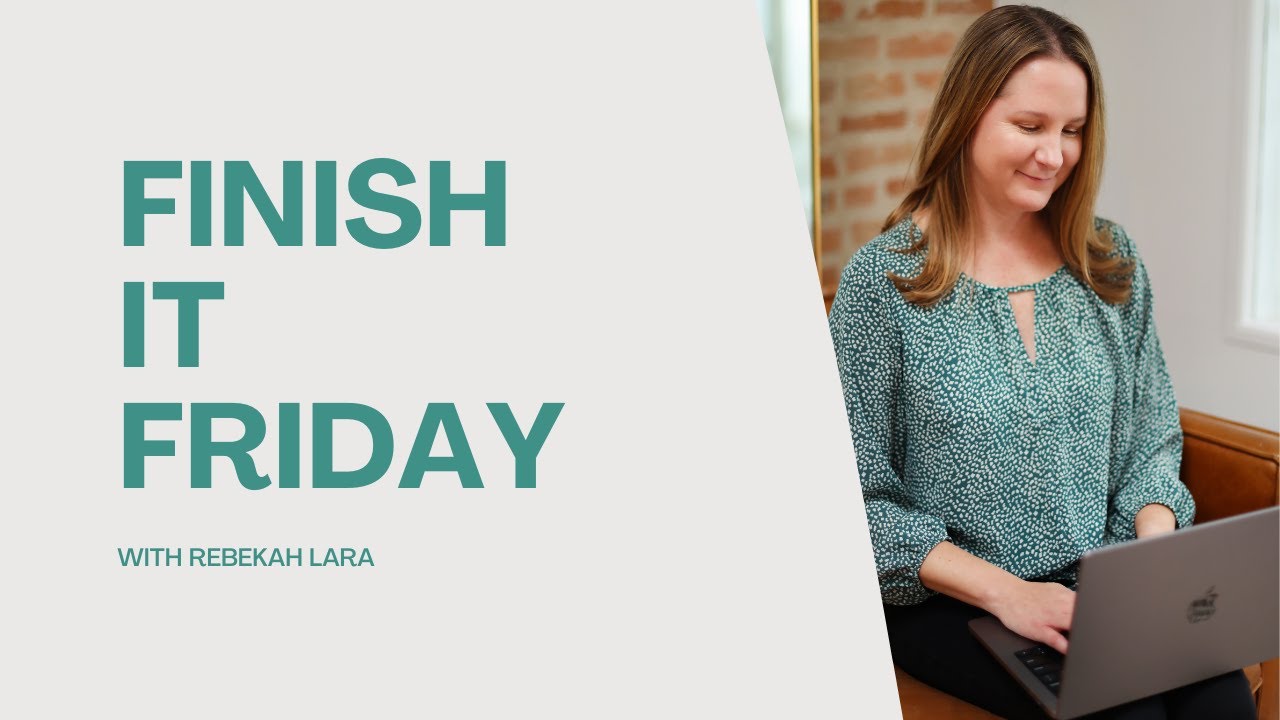 Finish It Friday