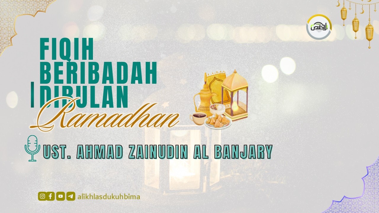 🔴[LIVE] Ust. Ahmad Zainuddin Al Banjary  - Fiqih Beribadah di Bulan Ramadhan