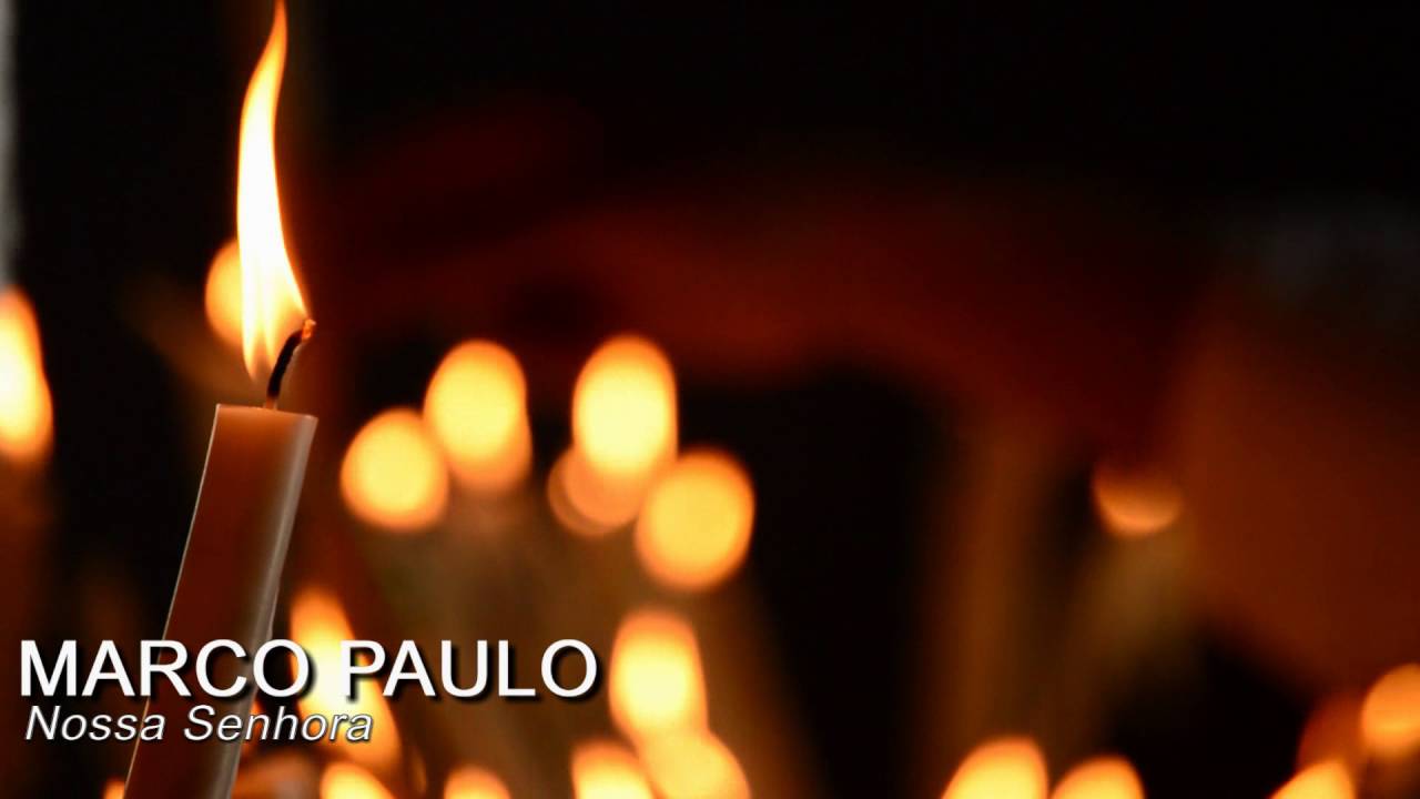 Marco Paulo - Nossa Senhora