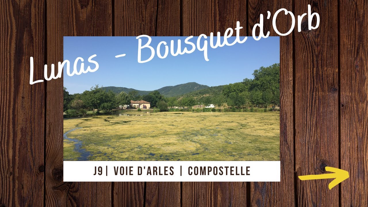 J9 - Lunas - Bousquet d’Orb  (voie d’Arles, Compostelle)