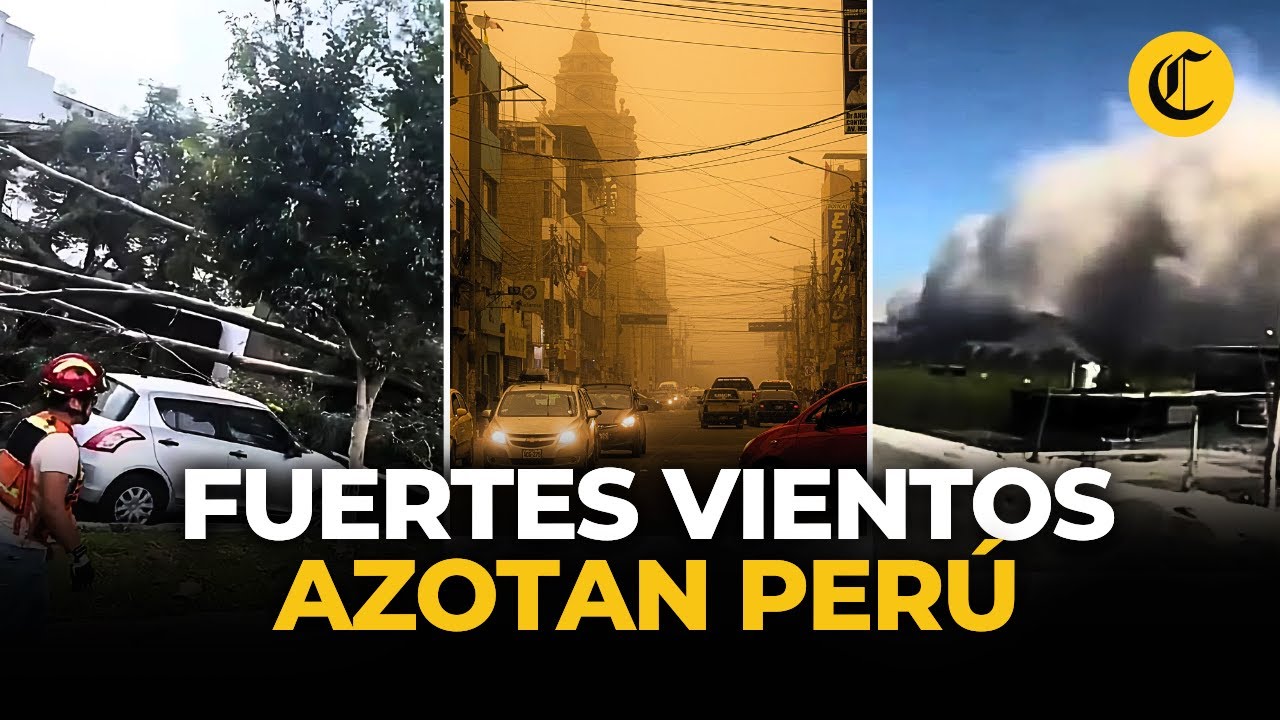 Vientos intensos en Lima, Ica, y otras regiones: causas, riesgos y cuánto durarán | El Comercio