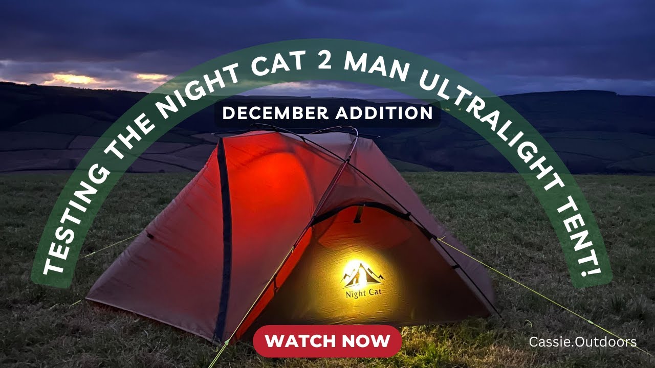 Testing the Night Cat Ultralight 2 Man Backpacking Tent (December Addition)