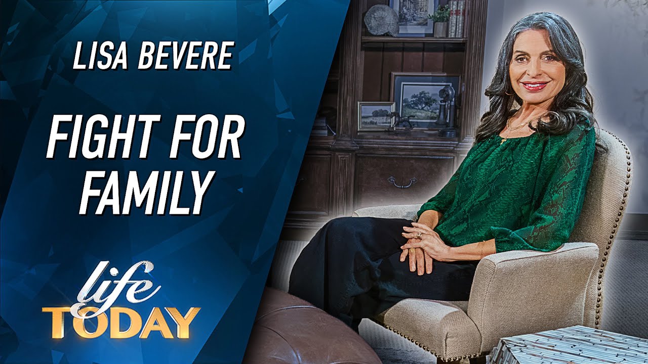 Lisa Bevere: Fight For Family (LIFE Today)