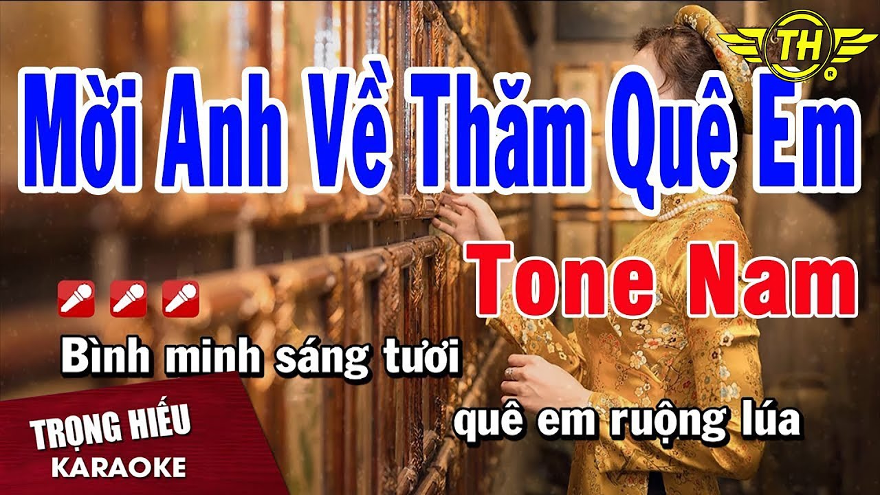 Karaoke Mời Anh Về Thăm Qu&ecirc; Em Tone Nam Nhạc Sống | Trọng Hiếu