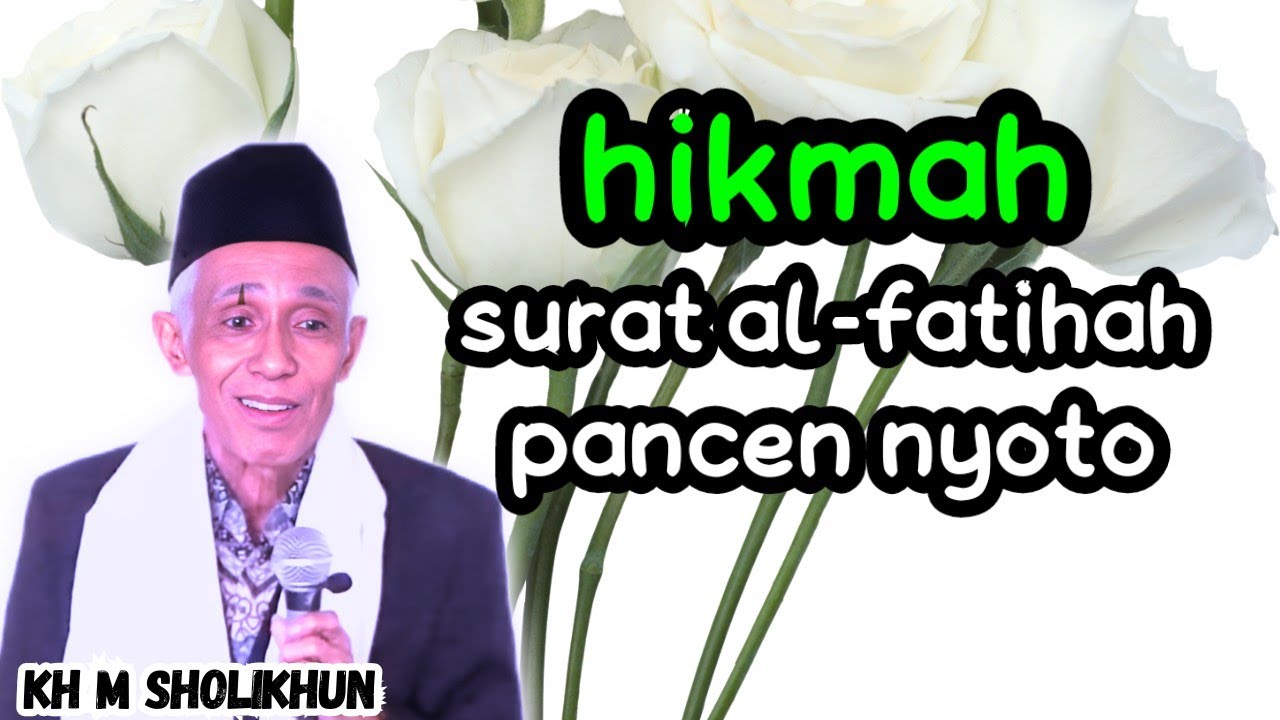 FADILAH SURAT AL FATIHAH🔥kh muhammad sholihun