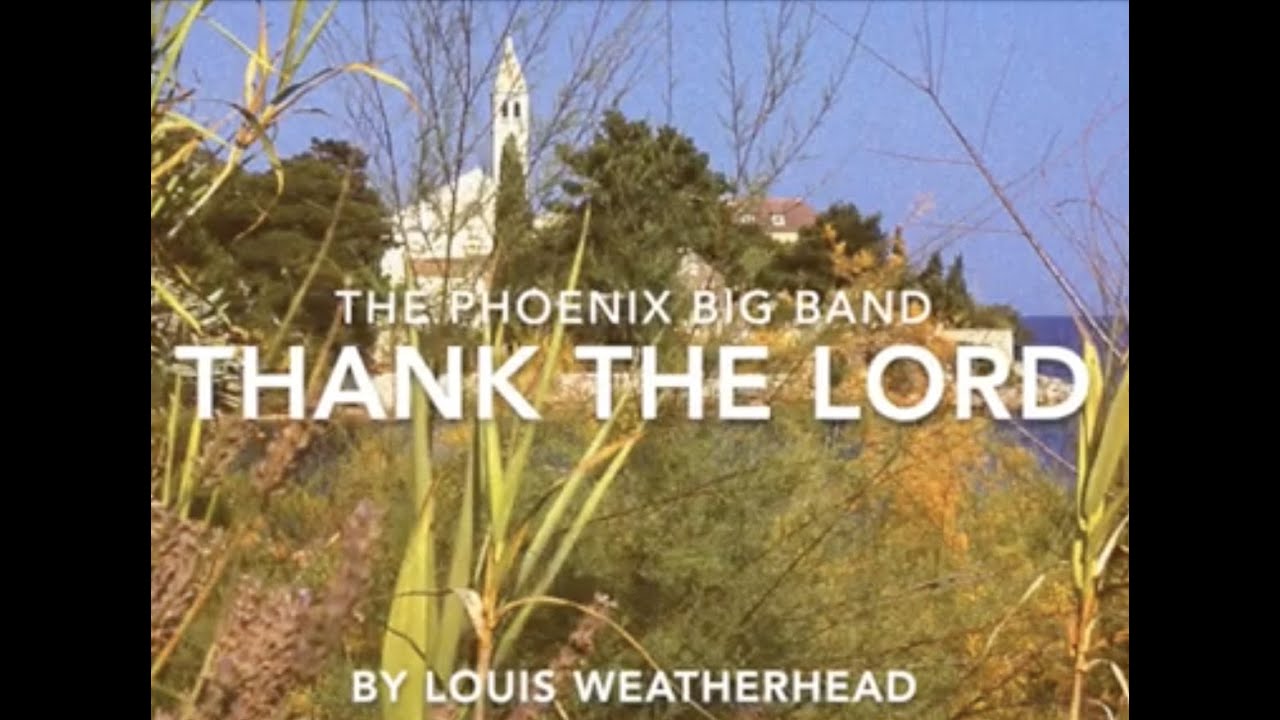 Thank the Lord by Louis Weatherhead © SOCAN 2021
