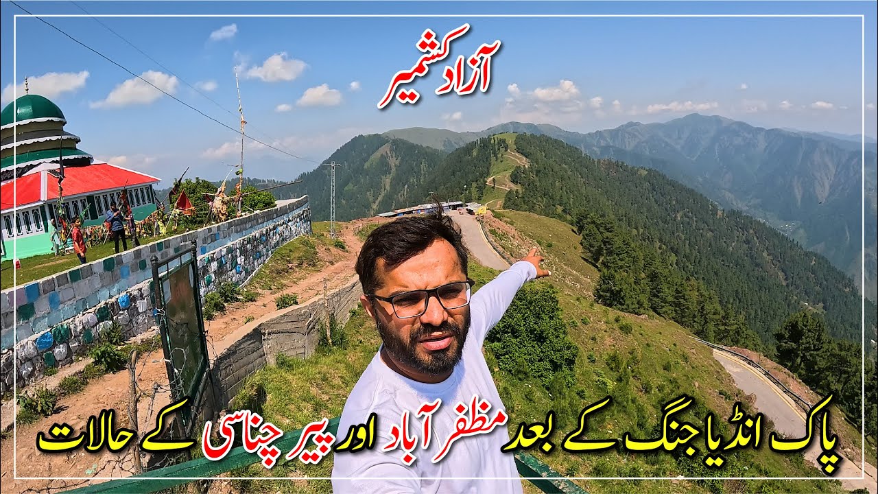Life in Muzaffarabad & Pir Chinasi after Pakistan India War | Azad Kashmir Pakistan Road Conditions