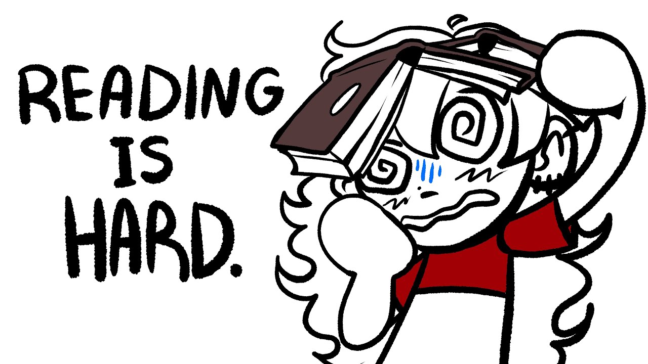 READING IS HARD.