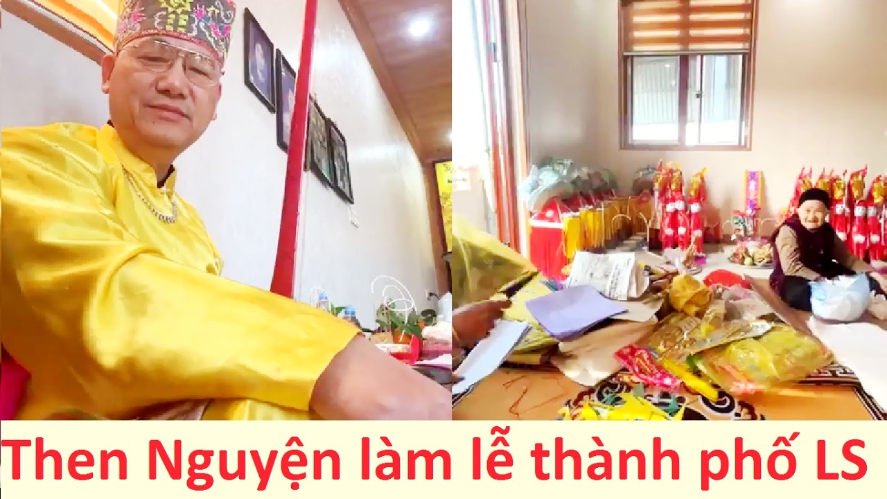 Then Nguyện hát then làm lễ hay quá