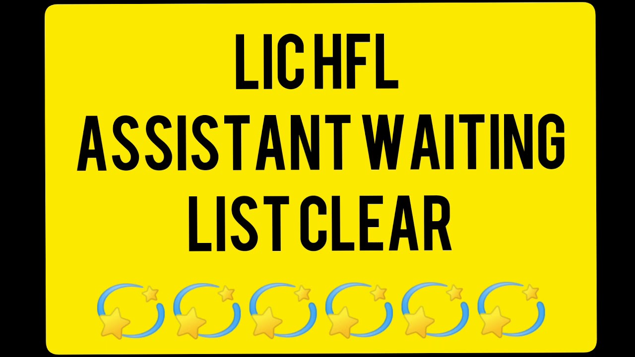 LIC HFL WAITING LIST CLEAR FOR ALL POSTS