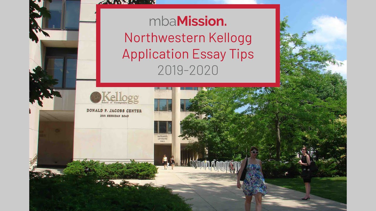 Northwestern Kellogg Application Essay Tips, 2019-2020