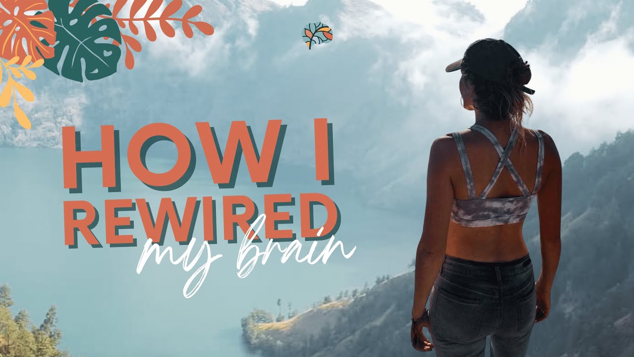 HOW I REWIRED MY BRAIN TO HEAL PTSD AND TRAUMA