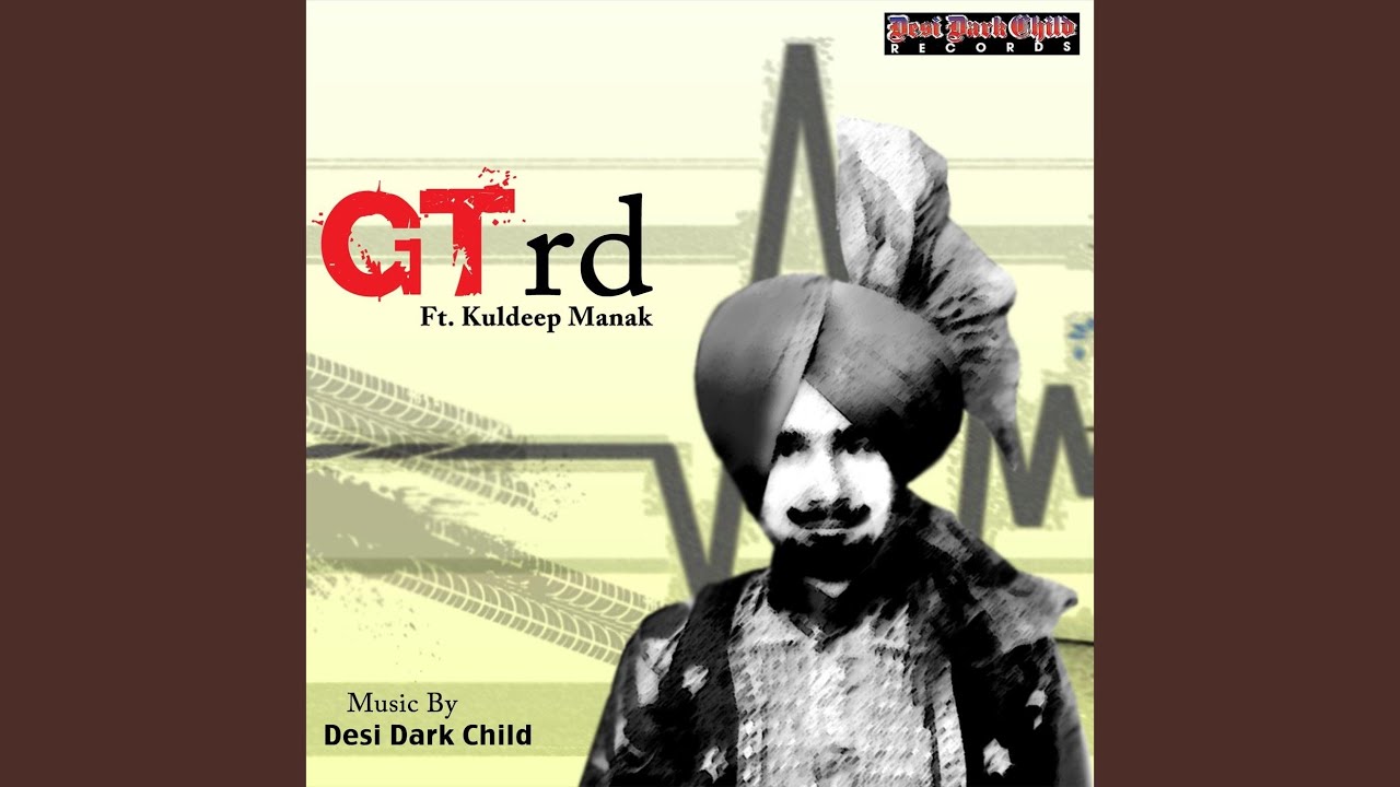 Gt Rd (feat. Kuldeep Manak)