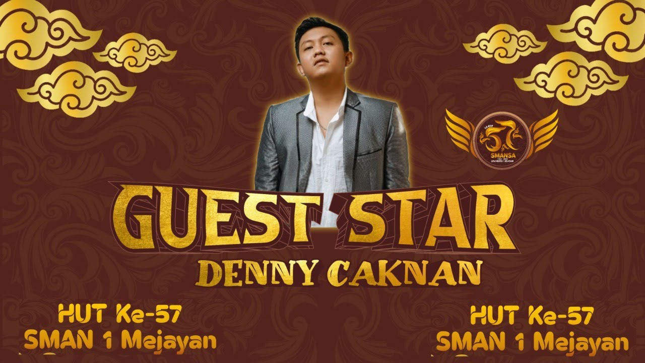 LIVE HUT KE 57 SMAN 1 MEJAYAN BERSAMA DENNY CAKNAN