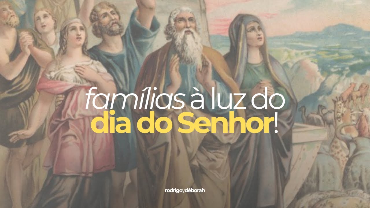 Ep. 2 | Famílias e o propósito eterno de Deus - Famílias à luz do dia do Senhor