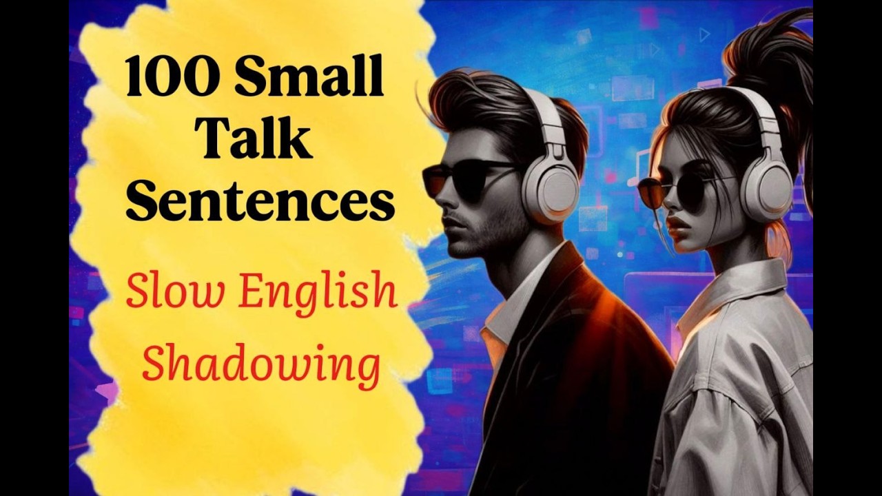 100 Small Talk Sentences for Everyday English – Speak Naturally & Start Any Conversation | Shadowing