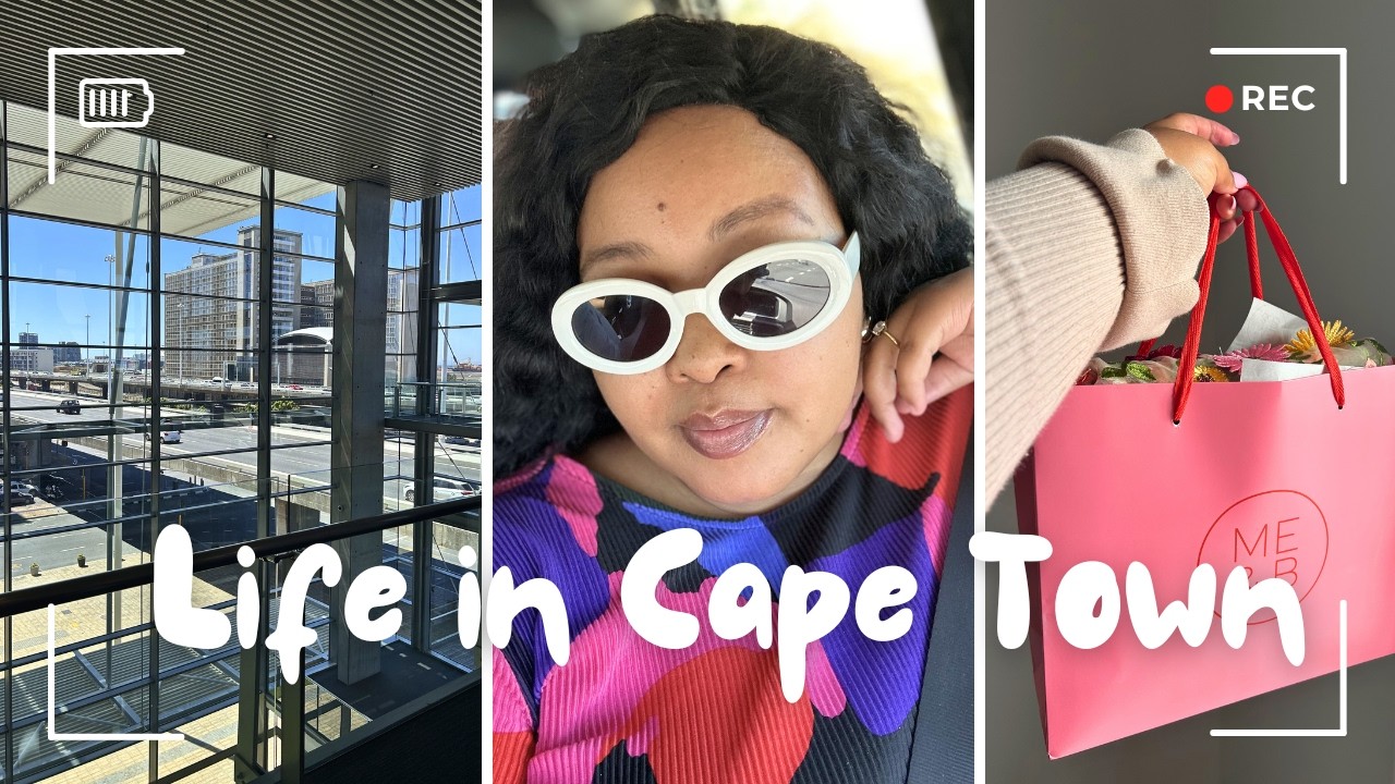 Life in Cape Town | My sis is in town | CTICC | New fav spot | Shopping | Errands
