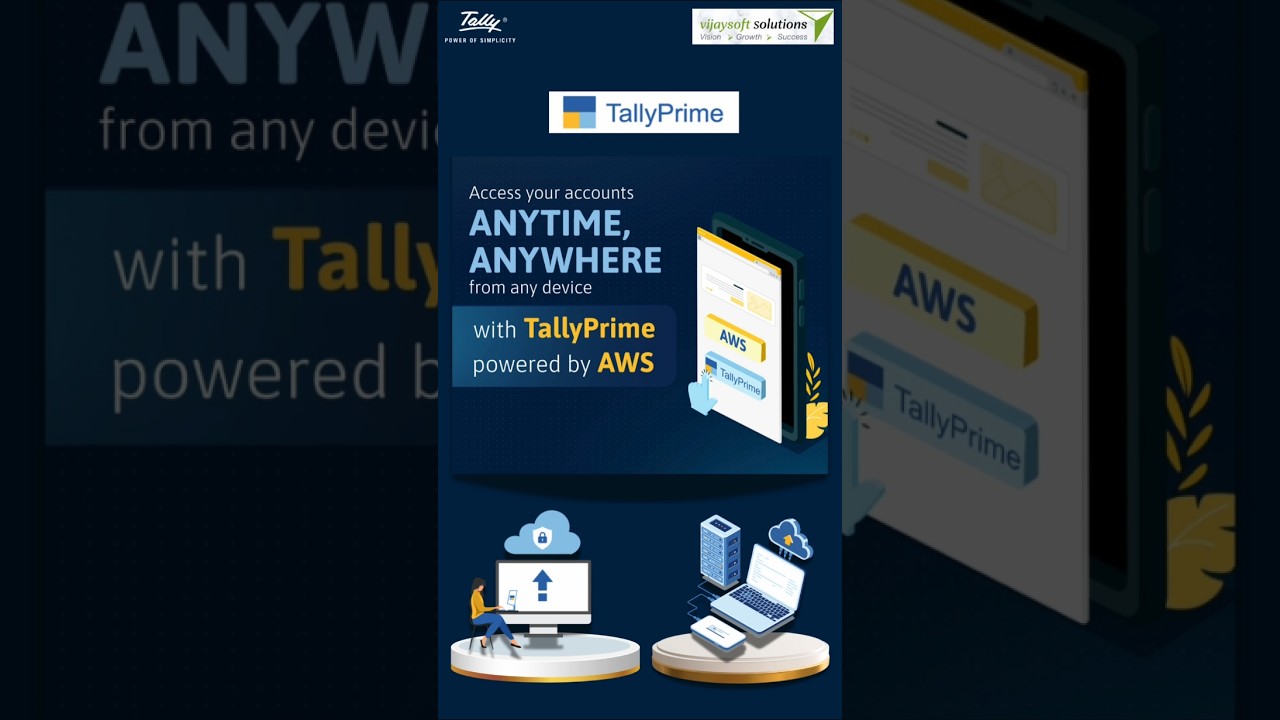 |Kick Start UPGRADE |Power of AWS with Tally Prime | Anytime, Anywhere !!!