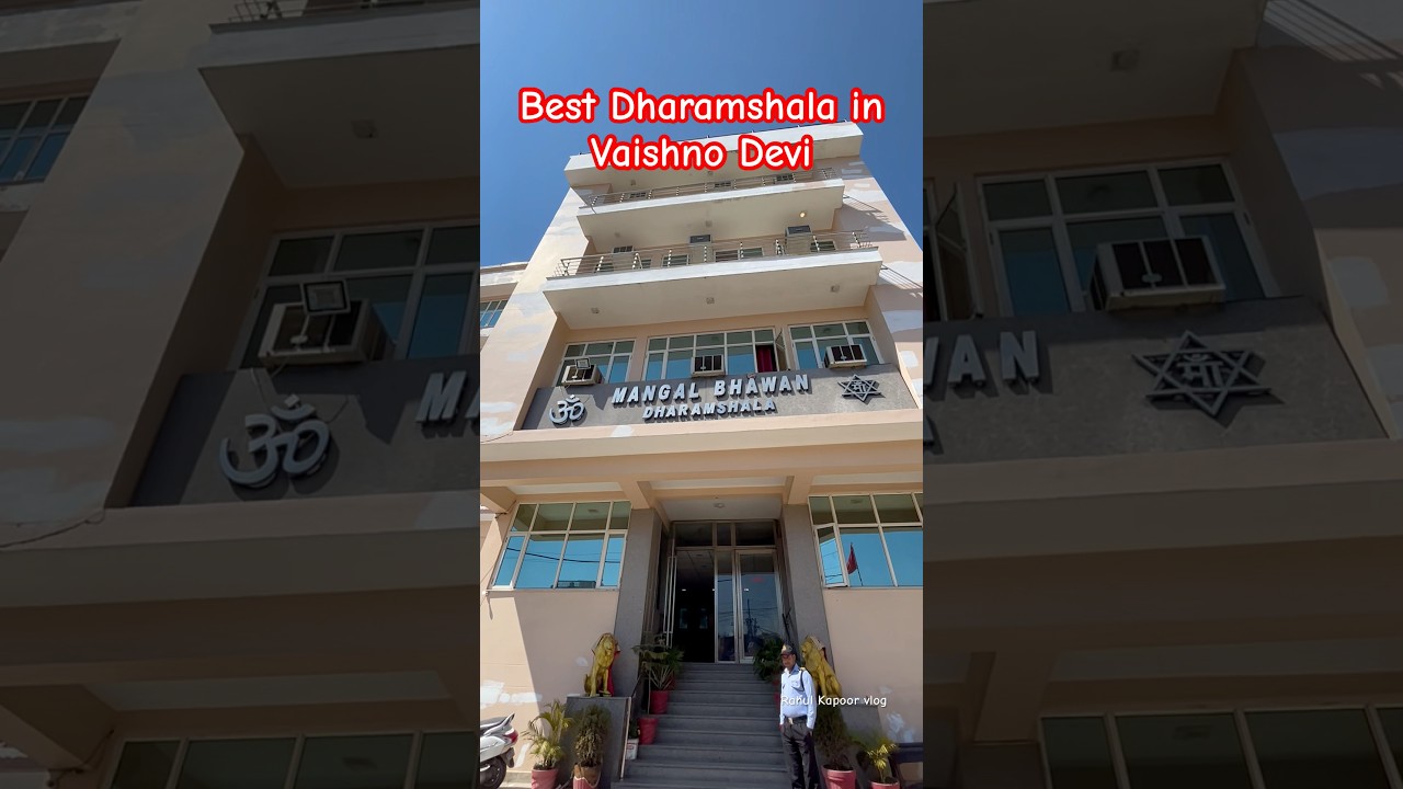Best place to stay in Vaishno Devi Dharamshala || Mangal Bhawan Dharamshala Katra || Free Food & ...