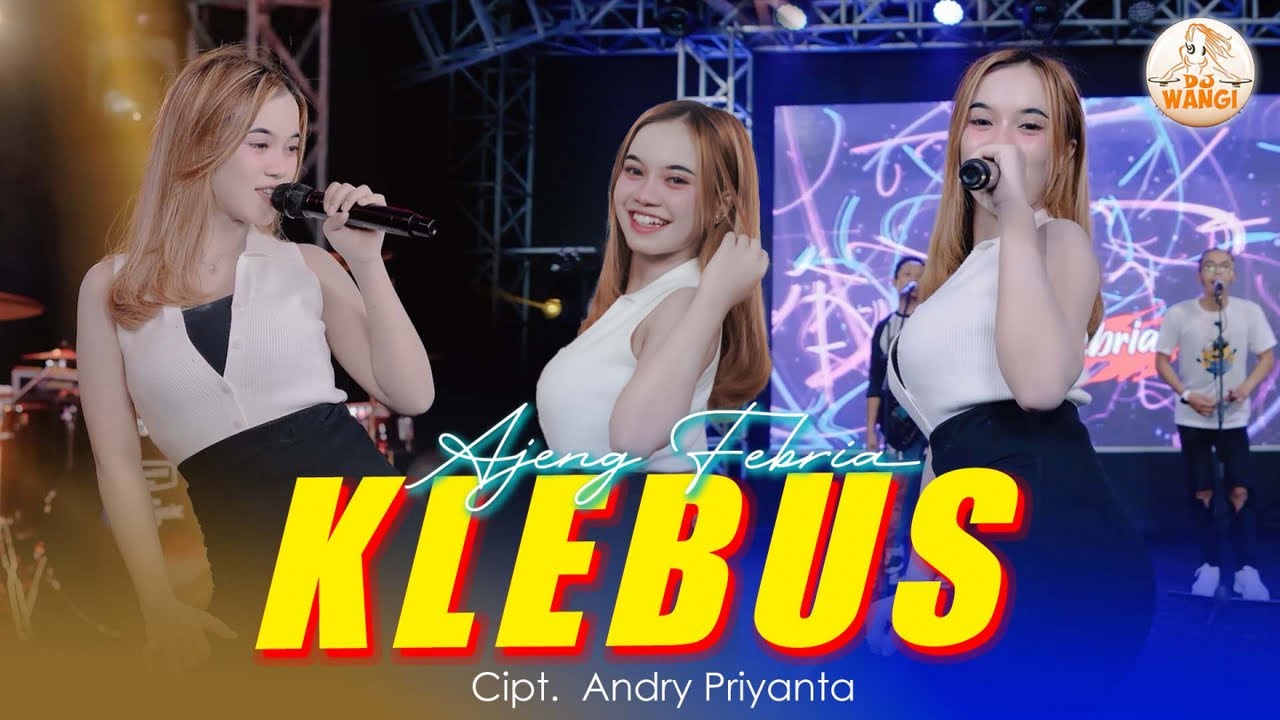 Klebus - Ajeng Febria (Official Music Video)