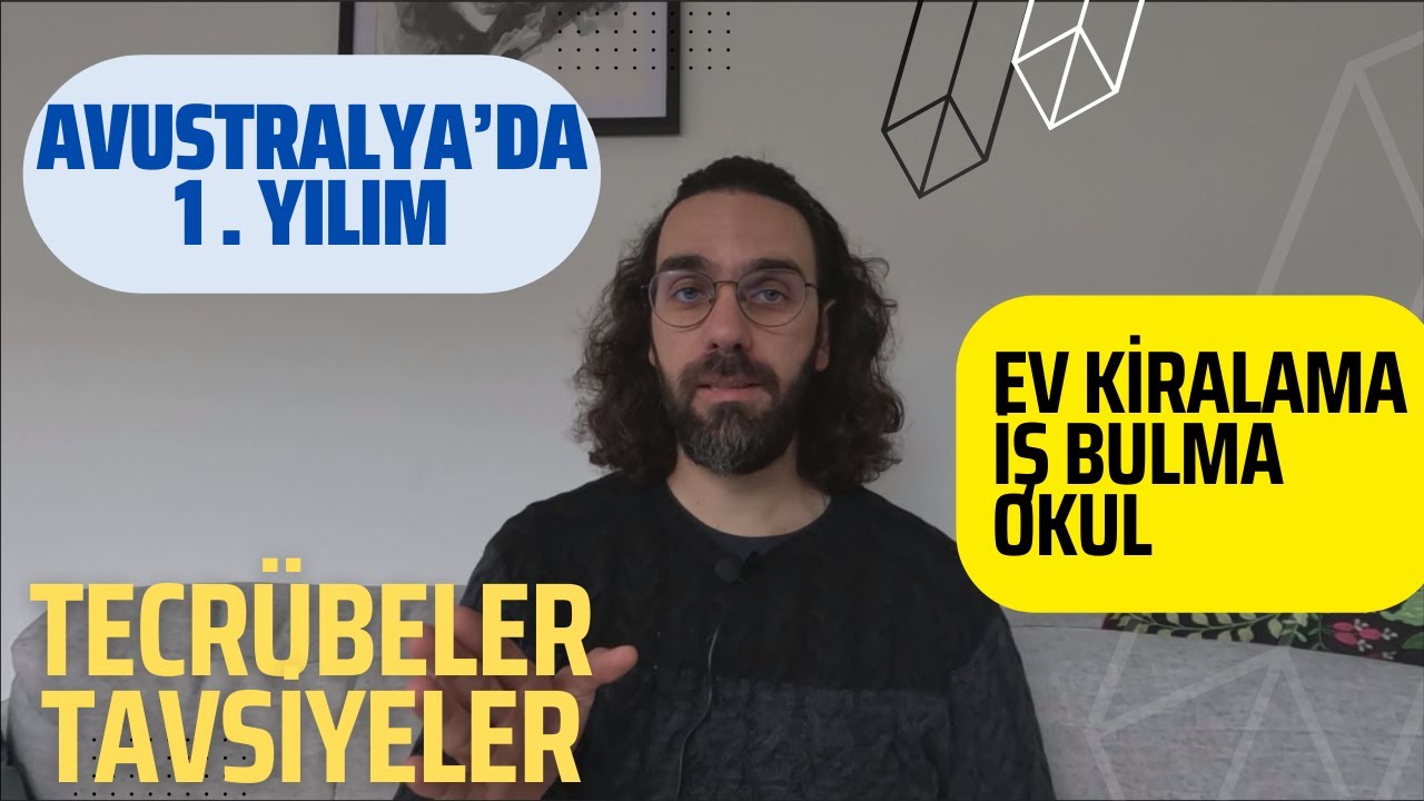 Avustralya'da 1. Yıl. İş Bulma / Ev kiralama / Yeni geleceklere Tavsiyeler