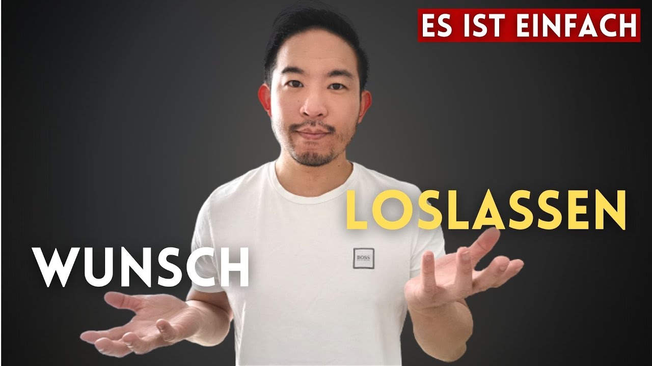 SO kannst Du einen Wunsch haben und den gleichzeitig LOSLASSEN! Es ist einfach!