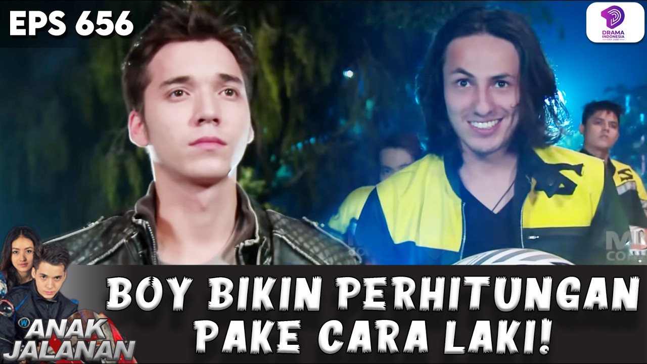 PAKE CARA LAKI! BOY MAU BIKIN PERHITUNGAN SAMA RIO | ANAK JALANAN | EPS 656
