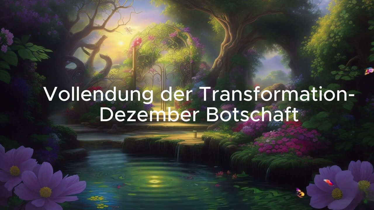 Dezember Akasha Botschaft &ndash; Transformation vollendet, Licht&nbsp;beginnt