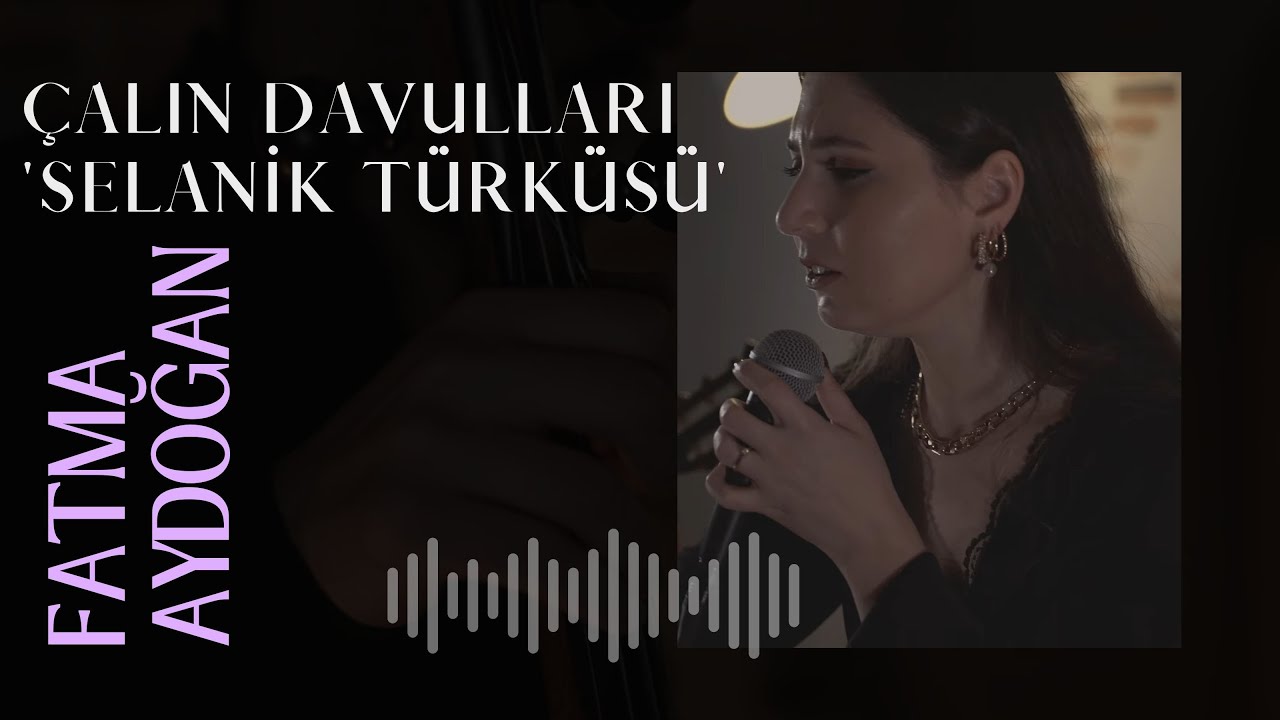 Fatma Aydoğan - Çalın Davulları 