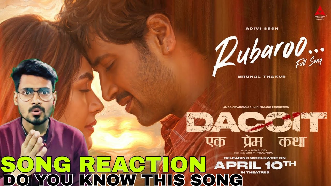 Rubaroo Song Reaction| Dacoit | Faheem Abdullah, Chinmayi S | Bheems, Ritesh | Adivi S, Mrunal T.